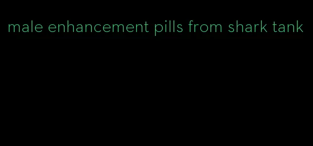 male enhancement pills from shark tank