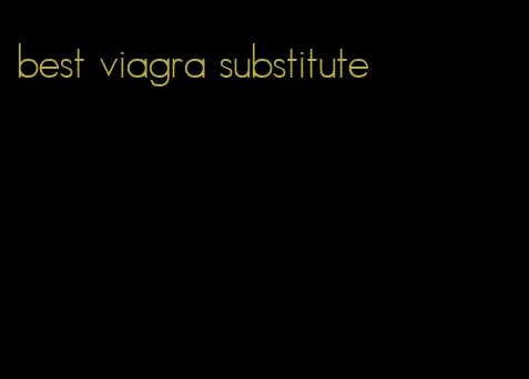 best viagra substitute
