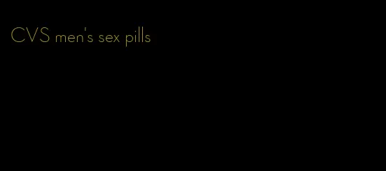 CVS men's sex pills