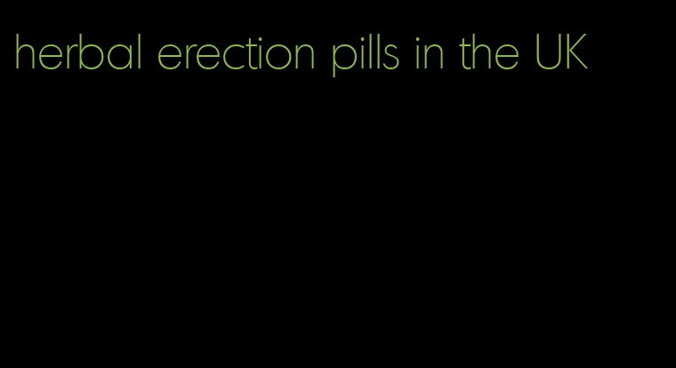 herbal erection pills in the UK