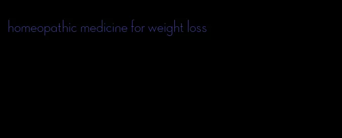 homeopathic medicine for weight loss