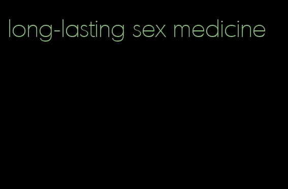 long-lasting sex medicine
