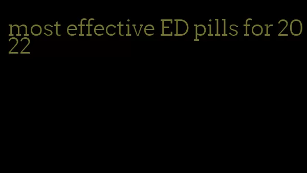 most effective ED pills for 2022