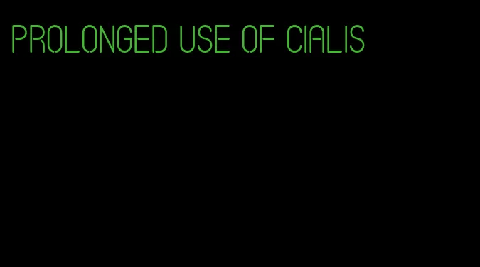 prolonged use of Cialis