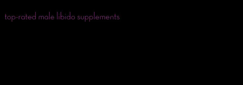 top-rated male libido supplements