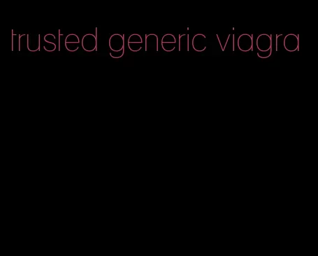 trusted generic viagra