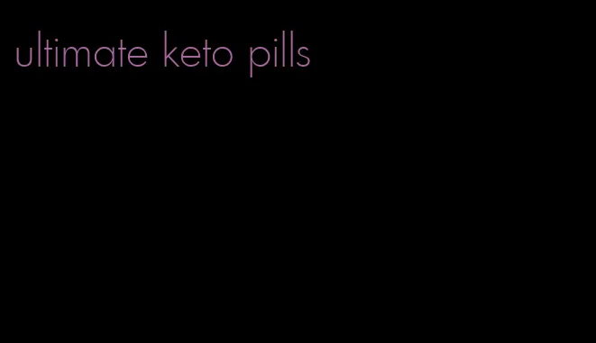 ultimate keto pills