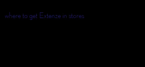where to get Extenze in stores