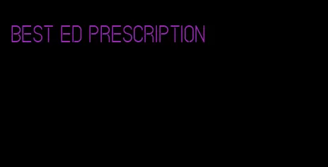 best ED prescription